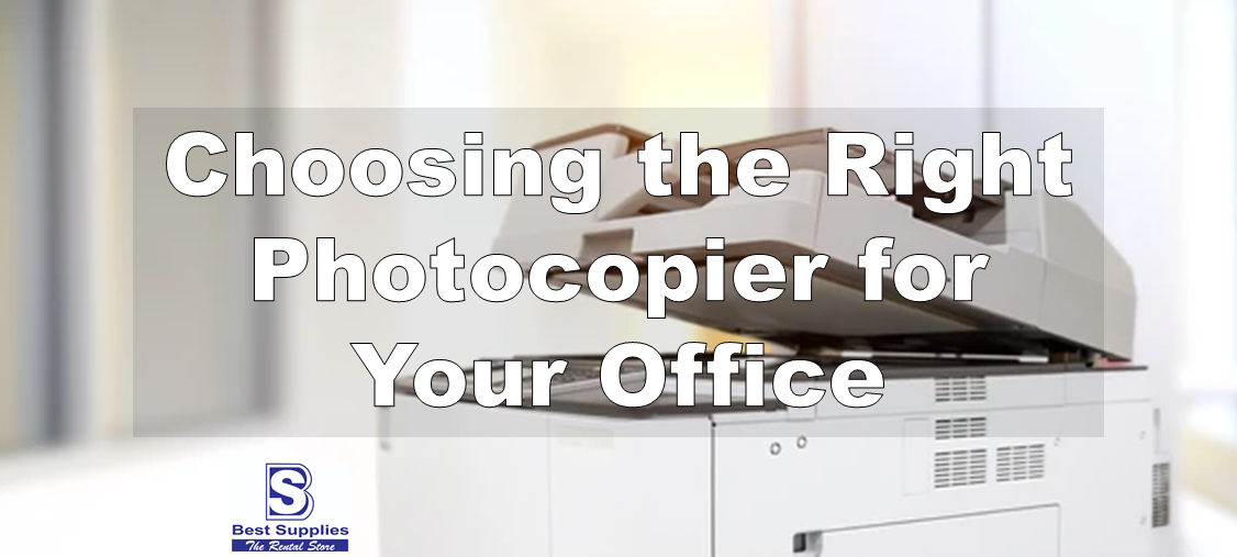 Guide to Choosing the Right Photocopier for Your Office by Best Supplies